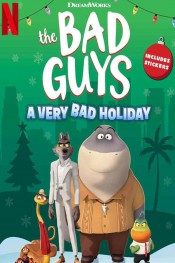 The Bad Guys: A Very Bad Holiday